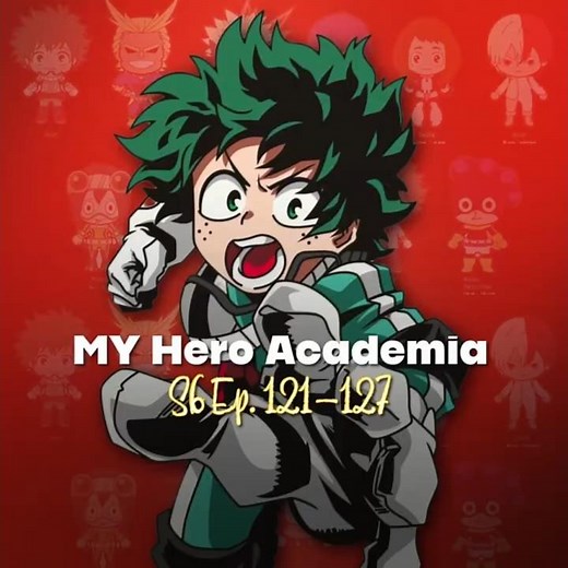 War Arc Broke Everything: MHA S6 Ep. 121 To 127