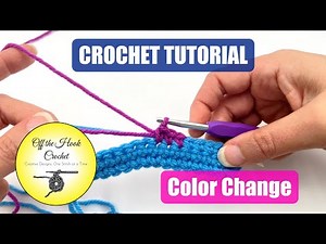 Yarn Changeover Methods - Crochet