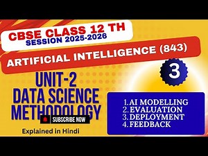 UNIT-2 Data Science Methodology - 3 || ARTIFICIAL INTELLIGENCE 2025-26 || CBSE CLASS-12 AI 843