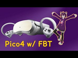 VRChat on Pico 4 w/ FBT - getting started