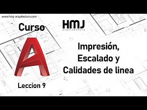 Autocad 9 - Impresión, escala y calidad de linea