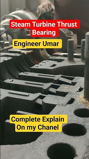 Steam Turbine Thrust Bearing complete Explain #industrialtraining