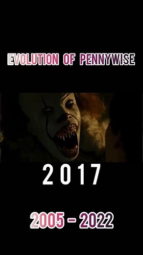 Evolution of Pennywise 2005-2022