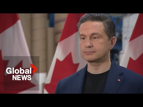 Poilievre blames Carney for pipeline delays, says Liberal ‘hidden taxes’ fuelling food costs