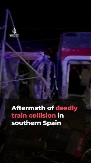 Aftermath of deadly train collision in southern Spain