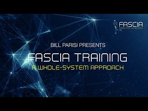 Fascia Training: A Whole System Approach