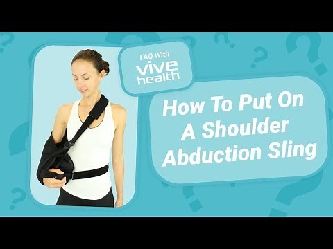 How To Put On A Shoulder Abduction Sling