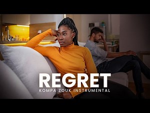 Slow Kompa Zouk Love Instrumental [Zouk Instru] - Regret