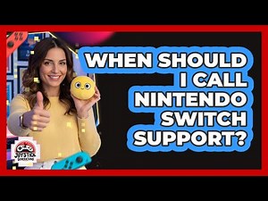 When Should I Call Nintendo Switch Support?