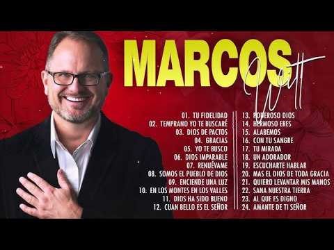 2 HORAS CON LO MEJOR DE MARCOS WITT EN ADORACIÓN MARCOS WITT SUS MEJORES ÉXITOS