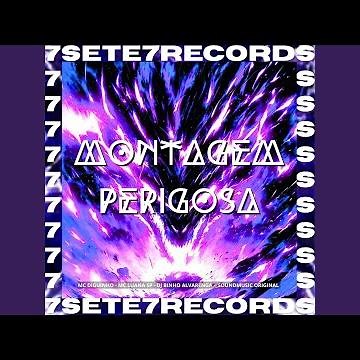 MONTAGEM PERIGOSA