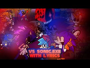 VS Sonic.exe WITH LYRICS | MEGA COLLECTION Made By ‪@MaimyMayo‬