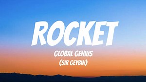 Rocket - Global Genius (sirgeybinmusic) (lyric) #Rocket #GlobalGenius #SirGeybin #MusicReel #VibeUp #HitTrack #EnergyBoost #music #lyrics #AirplaneVibes | Airplane Vibes
