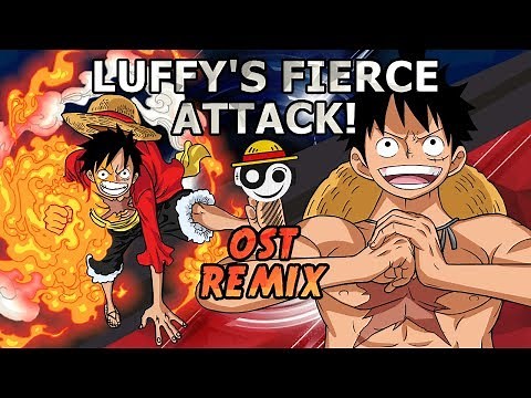 ONE PIECE – Luffy's Fierce Attack [Styzmask Remix]