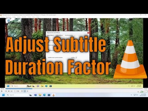 How To Adjust Subtitle Duration Factor on VLC Media Player [Guide]