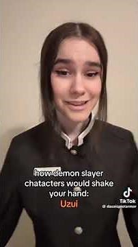 How demon slayer characters would shake your hand✋#demonslayertiktok#kimetsunoyaiba#shakemyhand