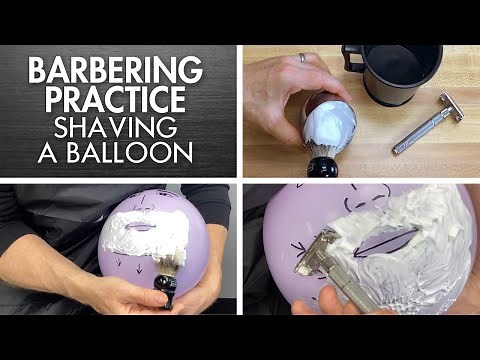 Barbering Practice | Shaving a Balloon - Safe Demonstration for Students