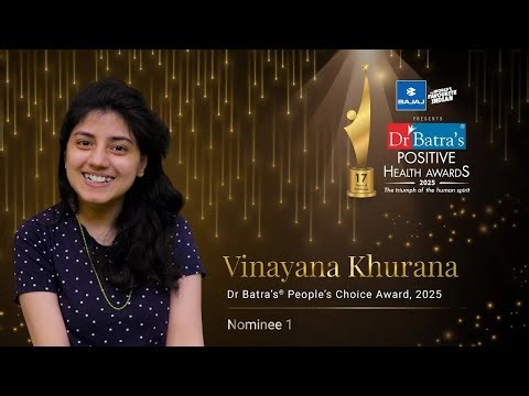 Vinayana Khurana | People’s Choice Nominee | Dr Batra’s® Positive Health Awards 2025