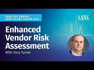 Enhanced Vendor Risk Assessment | Tony Turner