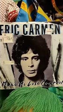 Eric Carmen - Make me loose control 1988 vinyl record 11-8-2025 Saturday