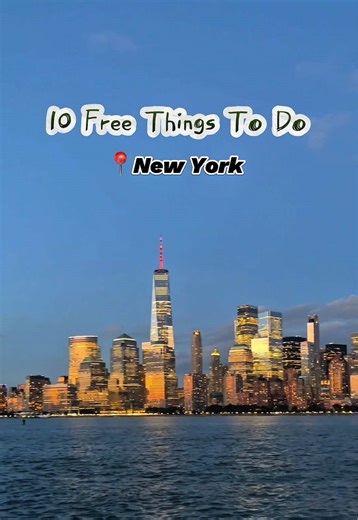 Top 10 Free Things to Enjoy in New York City