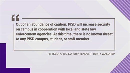 Pittsburg ISD boosts campus security after reported but non-credible threat heard in Connecticut