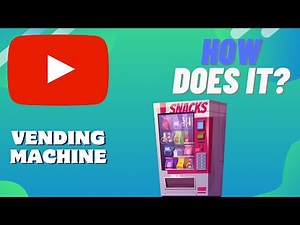 How Does A VENDING MACHINE Work