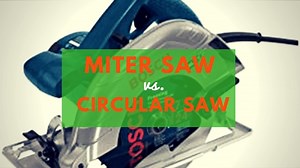 Miter Saw vs Circular Saw: Do you Really Need Both? - The Saw Guy