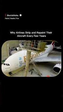 Why Airlines Strip and Repaint Their Aircraft Every Few Years ✈️