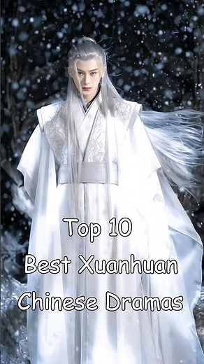 Top 10 Best Xuanhuan Chinese Dramas #odyssey #dramalist #chinesedrama #tanjianci #cdrama