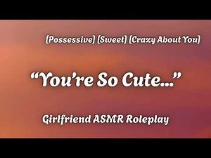 Making Out And Marking You [F4A] [Kissing] [Cute] [Spicy] [Girlfriend ASMR Roleplay]