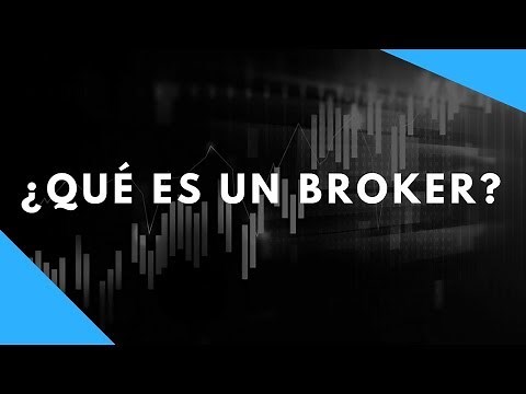 ¿Qué es un broker y cómo funciona?