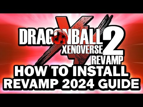 *OLD* How To Download & Install Xenoverse 2 Revamp 5.0 (EASY MOD GUIDE)