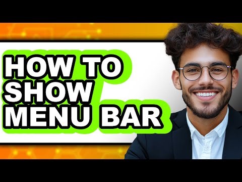 How to Show Menu Bar (easy Method)