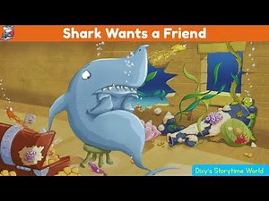 Shark wants a Friend| Sharks for Kids | Kid Stories Funny Read Aloud
