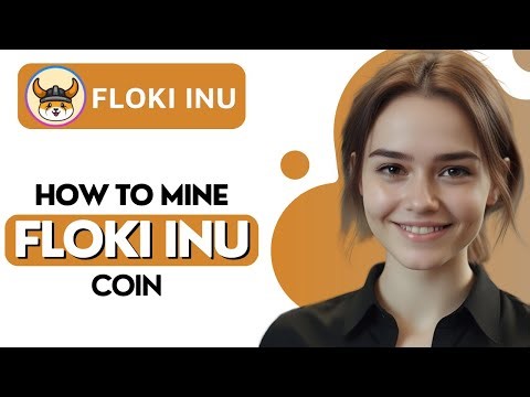 How to Mine Floki Inu