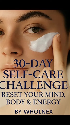 Take the 30-Day Self-Care Challenge and start prioritizing YOU 💆‍♀️🧠💖 Small daily habits can transform your mind, body, and energy. Start your glow-up journey today 🌿 Consistency = Confidence ✨ 📖 Created by Wholnex 💬 Comment “SELFCARE” if you want the link! #selfcarechallenge #mentalwellness #selfcarejourney #wellnessroutine #mindbodybalance