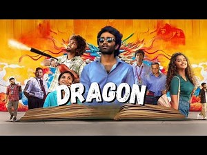 Dragon Full HD Movie Tamil 2025 | Pradeep Ranganathan | Kayadu Lohar | Anupama | HD Review & Facts