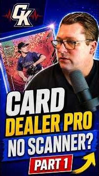 Card Dealer Pro with No Scanner - It is Possible Part 1