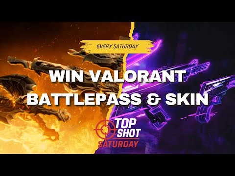 Valorant Skin Bundle & Battlepass Giveaway | Top Shot Saturday | Day 6