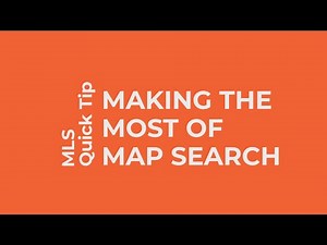 MLS Quick Tip | Making the Most of Map Search