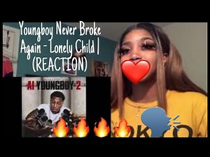 Youngboy Never Broke Again- Lonely Child (OFFICAL AUDIO) | REACTION