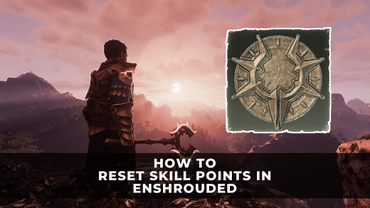 How to Reset Skill Points in Enshrouded | Enshrouded Respec Guide