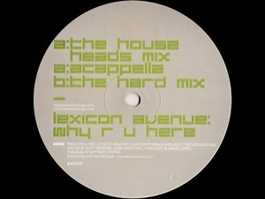 Lexicon Avenue ‎– Why R U Here (The House Heads Mix)