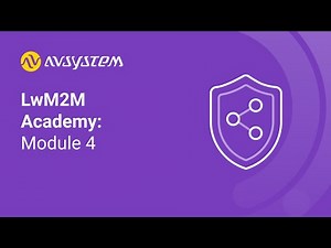 LwM2M Academy: Module 4 - Device Management