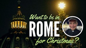 Want to join me in Rome for Christmas? I'll tell you how! Watch this video: | Father Roderick - Author