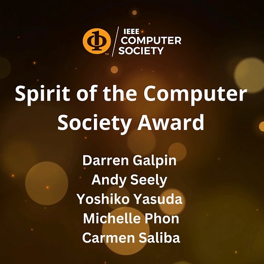 Since 2014, each #IEEE Computer Society president has bestowed an informal award 🏆 - the Spirit of the Computer Society - to members and staff that exhibit extraordinary contributions and commitment during the president's term. For 2025 Hironori Washizaki bestowed the award to Darren Galpin, Andrew Seely, Yoshiko Yasuda, Michelle Phon, and Carmen Saliba. Congratulations, and thank you for your dedication! | IEEE Computer Society