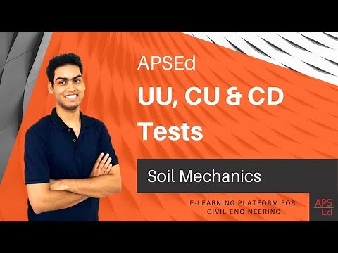 UU, CU and CD Tests | Soil Mechanics