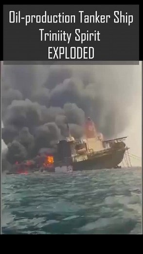 FPSO (Floating Production, Storage and Offloading) vessel Trinity Spirit exploded off Nigerian coast.#ship #seafarer #seaman #maritime