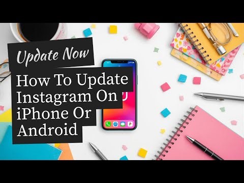 How To Update Instagram On iPhone Or Android